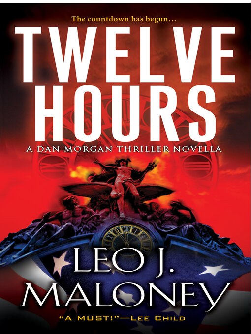 Title details for Twelve Hours by Leo J. Maloney - Available